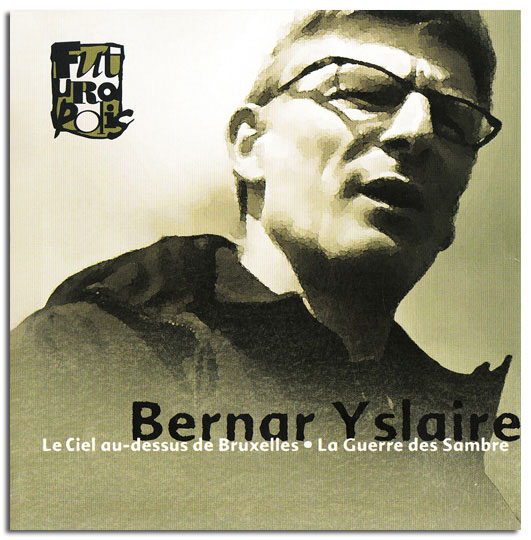 Yslaire - Divers : Bernar Yslaire : Dossier de presse sur Le Ciel au-dessus de Bruxelles et La Guerre des Sambre